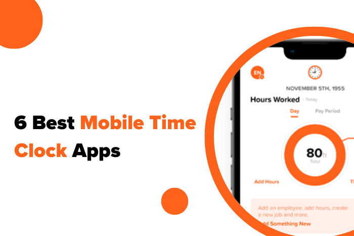 6 Best Mobile Time Clock Apps