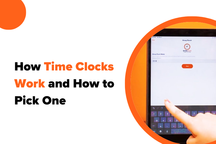 How Time Clocks Work and How to Pick the Right One