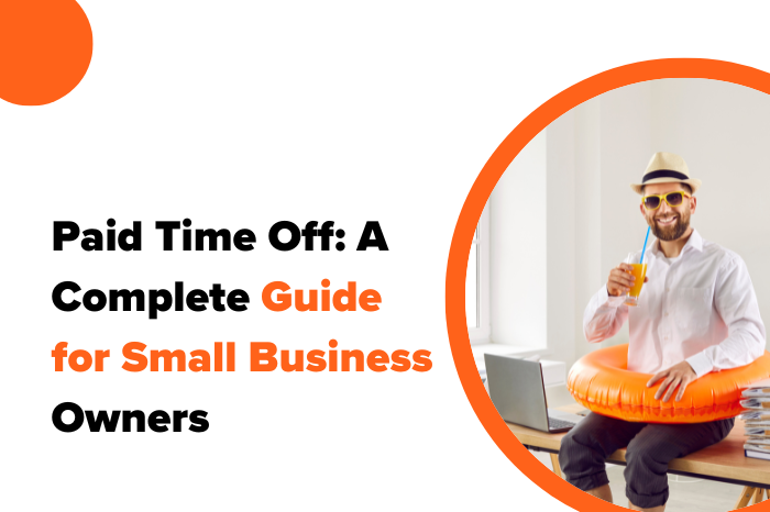 Paid Time Off: A Complete Guide for Small Business Owners